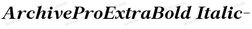 ArchiveProExtraBold Italic字体转换